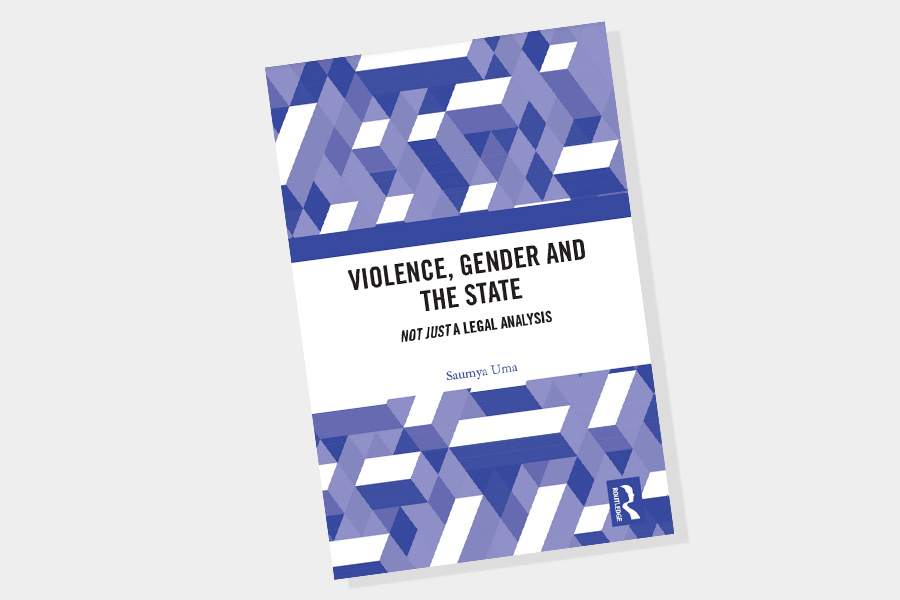 Book: Violence, Gender and the State: ‘Not Just’ A Legal Analysis